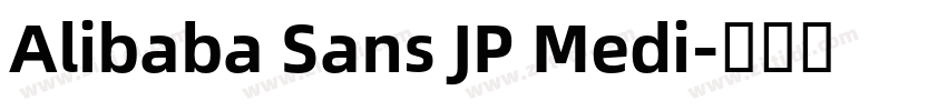 Alibaba Sans JP Medi字体转换